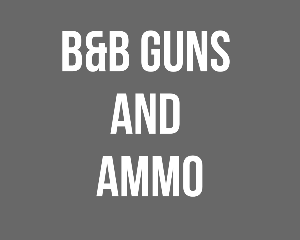 B&B Guns and Ammo
